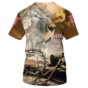 Jesus And Lion Faith Over Fear 3D T Shirt Christian T Shirt Jesus Tshirt Designs Jesus Christ Shirt 2 moadcv.jpg