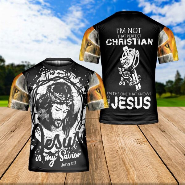 Jesus Christ Portrait Art I’M The One That Knows I Need Jesus 3D T-Shirt, Christian T Shirt, Jesus Tshirt Designs, Jesus Christ Shirt