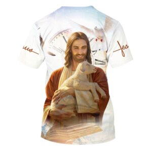 Jesus Christ With Lamb Is My Savior 3D T Shirt Christian T Shirt Jesus Tshirt Designs Jesus Christ Shirt 2 ipupgv.jpg