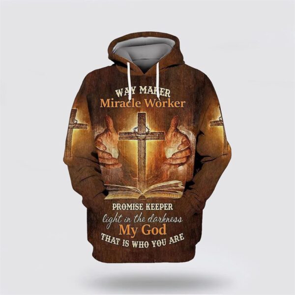 Jesus Cross My God That Is Who You Are All Over Print Hoodie Shirt, Christian Hoodie, Bible Hoodies, Scripture Hoodies