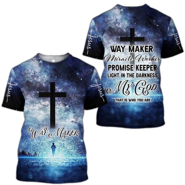 Jesus Cross Way Maker Miracle Worker Promise Keeper 3D T-Shirt, Christian T Shirt, Jesus Tshirt Designs, Jesus Christ Shirt