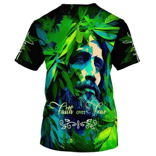 Jesus Faith Over Fear 1 3D T-Shirt, Christian T Shirt, Jesus Tshirt Designs, Jesus Christ Shirt