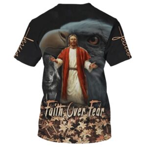 Jesus Faith Over Fear Eagle Pride Maples 3D T Shirt Christian T Shirt Jesus Tshirt Designs Jesus Christ Shirt 2 gvtnsu.jpg