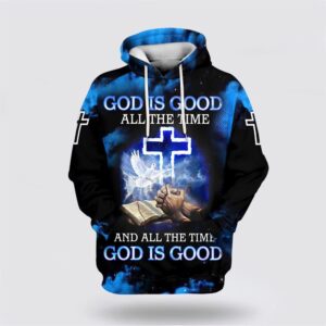 Jesus God Is Good All The Time And All The Time God Is Good 3D Hoodie Christian Hoodie Bible Hoodies Scripture Hoodies 1 zhoqtd.jpg