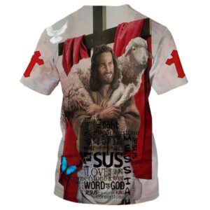 Jesus Holding Sheep 3D T Shirt Christian T Shirt Jesus Tshirt Designs Jesus Christ Shirt 2 atbyku.jpg