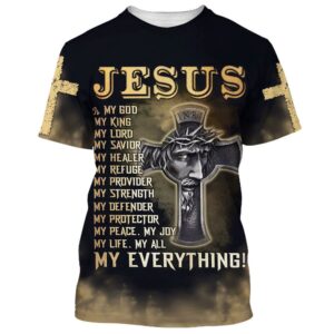 Jesus Is My God My King My Lord 3D T Shirt Christian T Shirt Jesus Tshirt Designs Jesus Christ Shirt 1 cd9rou.jpg