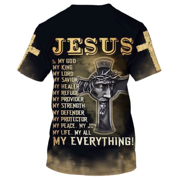 Jesus Is My God My King My Lord 3D T Shirt, Christian T Shirt, Jesus Tshirt Designs, Jesus Christ Shirt