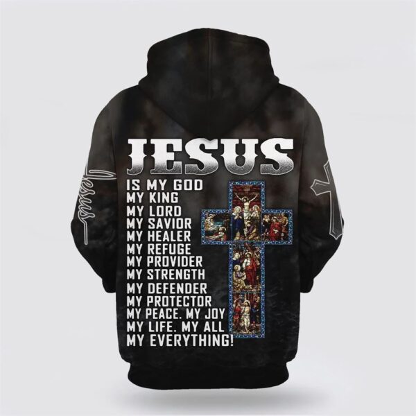Jesus Is My God My King My Lord My Savior 3D Hoodie, Christian Hoodie, Bible Hoodies, Scripture Hoodies