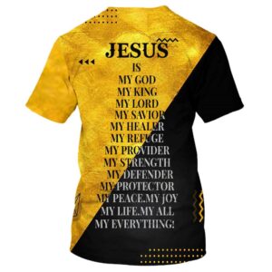 Jesus Is My God My King My Lord My Savior My Healer 3D T Shirt Christian T Shirt Jesus Tshirt Designs Jesus Christ Shirt 2 rocq5i.jpg