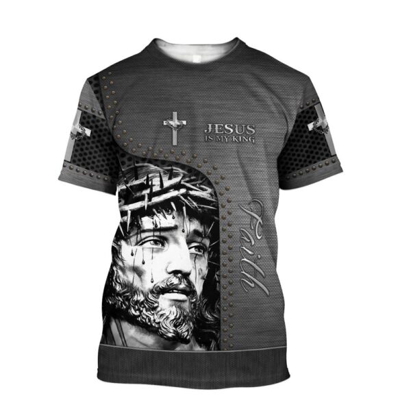 Jesus Is My King Jesuss 3D T Shirt, Christian T Shirt, Jesus Tshirt Designs, Jesus Christ Shirt