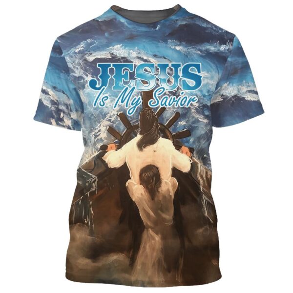 Jesus Is My Savior 1 3D T Shirt, Christian T Shirt, Jesus Tshirt Designs, Jesus Christ Shirt