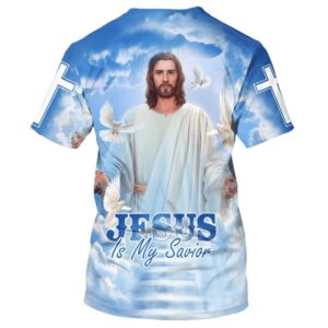 Jesus Is My Savior Christian Cross Dove Bible 3D T Shirt Christian T Shirt Jesus Tshirt Designs Jesus Christ Shirt 2 jdnfa8.jpg