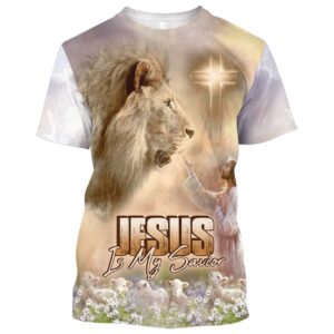 Jesus Is My Savior Lion And Cross 3D T Shirt Christian T Shirt Jesus Tshirt Designs Jesus Christ Shirt 1 psxflx.jpg
