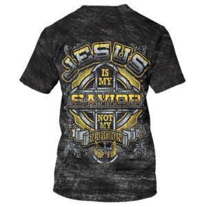 Jesus Is My Savior Not My Religion Cross 3D T Shirt Christian T Shirt Jesus Tshirt Designs Jesus Christ Shirt 2 c7rrze.jpg
