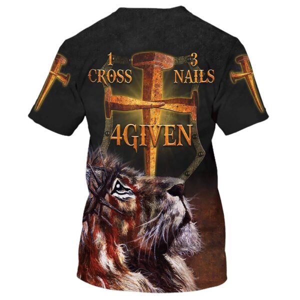 Jesus Lion One Cross Three Nails 4Given 3D T Shirt, Christian T Shirt, Jesus Tshirt Designs, Jesus Christ Shirt