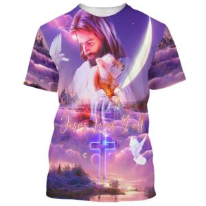 Jesus Loves Y All 3D T Shirt Christian T Shirt Jesus Tshirt Designs Jesus Christ Shirt 1 syoaue.jpg
