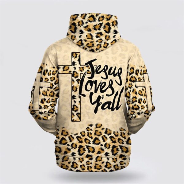 Jesus Loves Y’all Cross Leopard Skin Pattern 3D Hoodie, Christian Hoodie, Bible Hoodies, Scripture Hoodies