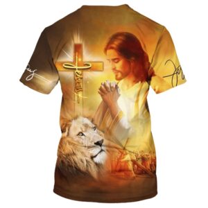 Jesus Pray And The Lion 3D T Shirt Christian T Shirt Jesus Tshirt Designs Jesus Christ Shirt 2 x1wjwy.jpg