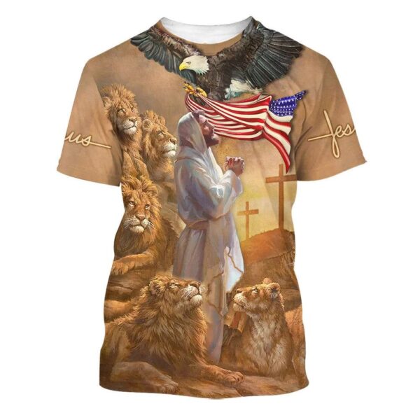 Jesus Pray Lion And Eagle American 3D T Shirt, Christian T Shirt, Jesus Tshirt Designs, Jesus Christ Shirt