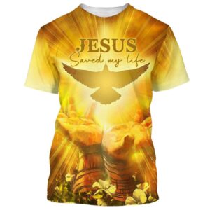 Jesus Saved My Life Bible 3D T Shirt Christian T Shirt Jesus Tshirt Designs Jesus Christ Shirt 1 vnfz15.jpg