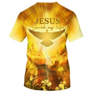 Jesus Saved My Life Bible 3D T Shirt Christian T Shirt Jesus Tshirt Designs Jesus Christ Shirt 2 eddwsk.jpg