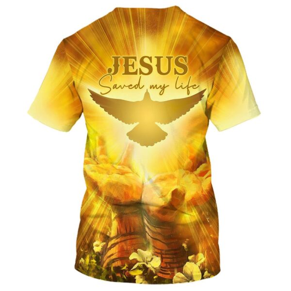 Jesus Saved My Life, Bible 3D T Shirt, Christian T Shirt, Jesus Tshirt Designs, Jesus Christ Shirt