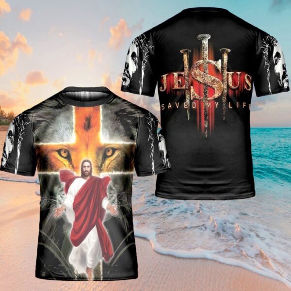 Jesus Saved My Life Lion Cross 3D T Shirt, Christian T Shirt, Jesus Tshirt Designs, Jesus Christ Shirt