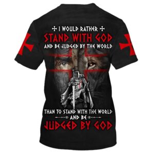 Knight Templar I Would Rather Stand With God 3D T Shirt Christian T Shirt Jesus Tshirt Designs Jesus Christ Shirt 2 upd2na.jpg