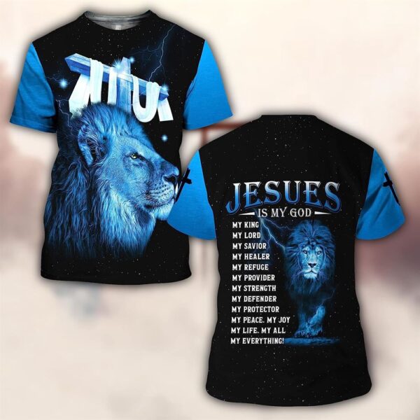 Lion Cross Jesus Is My God My King 3D T Shirt, Christian T Shirt, Jesus Tshirt Designs, Jesus Christ Shirt