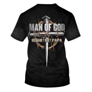 Man Of God Husband Dad Papa 3D T Shirt Christian T Shirt Jesus Tshirt Designs Jesus Christ Shirt 2 ozkh9k.jpg