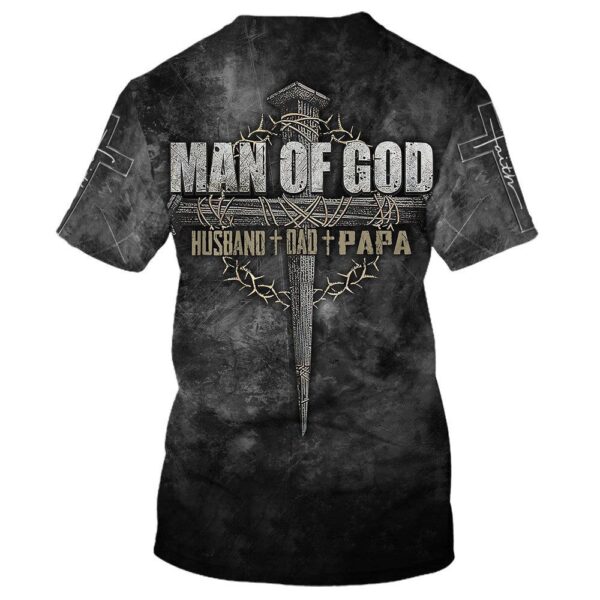 Man Of God Husband Dad Papa Christian Cross Father’s Day 3D T Shirt, Christian T Shirt, Jesus Tshirt Designs, Jesus Christ Shirt