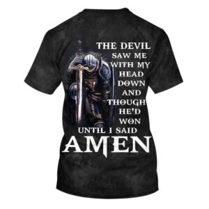 The Devil Saw Me With My Head Down And Though He D Won 3D T Shirt Christian T Shirt Jesus Tshirt Designs Jesus Christ Shirt 2 lv9avz.jpg