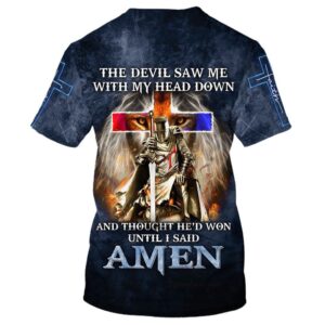 The Devil Saw Me With My Head Downs 3D T Shirt Christian T Shirt Jesus Tshirt Designs Jesus Christ Shirt 2 z8ttea.jpg