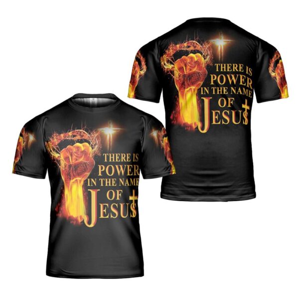 There Is Power In The Name Of Jesus 3D T Shirt, Christian T Shirt, Jesus Tshirt Designs, Jesus Christ Shirt