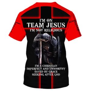 Warrior Of God I M On Team Jesus I M Not Religious 3D T Shirt Christian T Shirt Jesus Tshirt Designs Jesus Christ Shirt 3 qzt27e.jpg