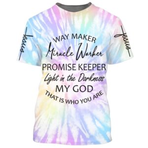 Way Maker Miracle Worker Promise Keeper 3D T Shirt Christian T Shirt Jesus Tshirt Designs Jesus Christ Shirt 3 dr6xap.jpg