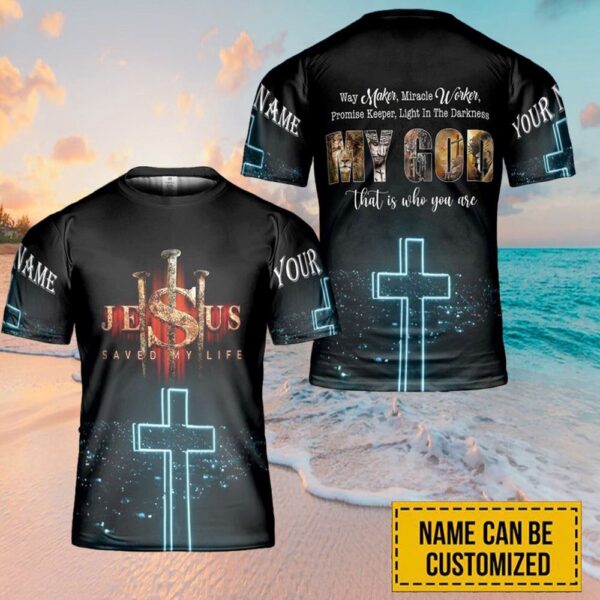 Way Maker Mircale Worker Jesus Saved Custom Name 3D T Shirt, Christian T Shirt, Jesus Tshirt Designs, Jesus Christ Shirt