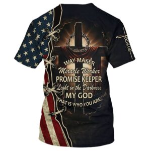 Way Maker Promise Keeper That Is Who You Are 3D T Shirt Christian T Shirt Jesus Tshirt Designs Jesus Christ Shirt 2 yrvugm.jpg