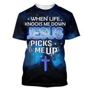 When Life Knocks Me Down Jesus…