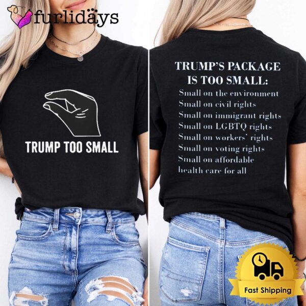 Donald Trump Too Small T-Shirt