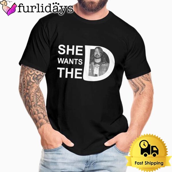 Foo Fighters She Want The Dave Grohl Unisex T-Shirt