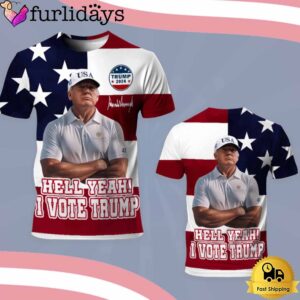 Hell Yeah I Vote Donald Trump 2024 All Over Print T-Shirt