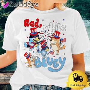 Independence Day Red White And Bluey Party In The USA Unisex T-Shirt