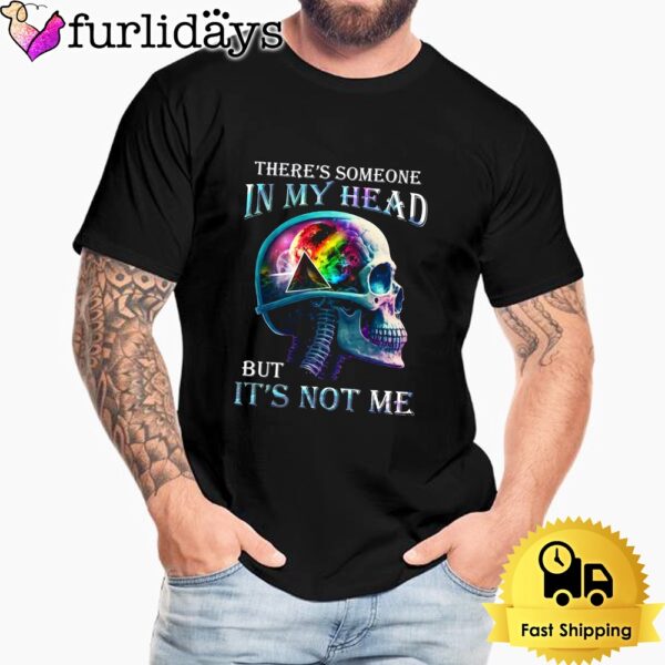 Pink Floyd There’s Someone In My Head But It’s Not Me Unisex T-Shirt
