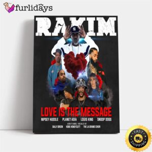 Rakim Love Is The Message Poster Canvas