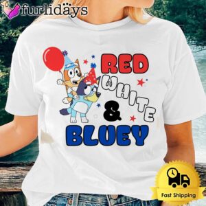 Red White And Bluey Fourth Of July T-Shirt