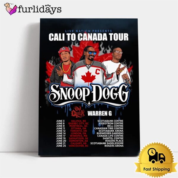 Snoop Dogg Cali To Canada Tour Poster Canvas