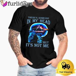 There’s Someone In My Head But It’s Not Me Pink Floyd Rock Band Unisex T-Shirt