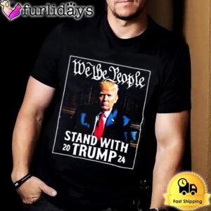 We The People Stand With Trump…
