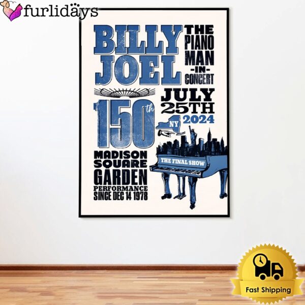 Billy Joel The Final Show At MSG In New York NY On July 25 2024 Poster Canvas